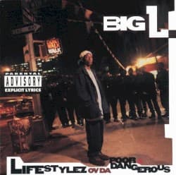 Big L — Lifestylez ov da Poor & Dangerous