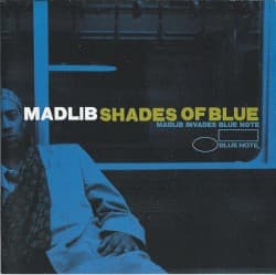 Madlib — Shades of Blue