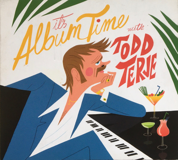 Todd Terje — It's Album Time